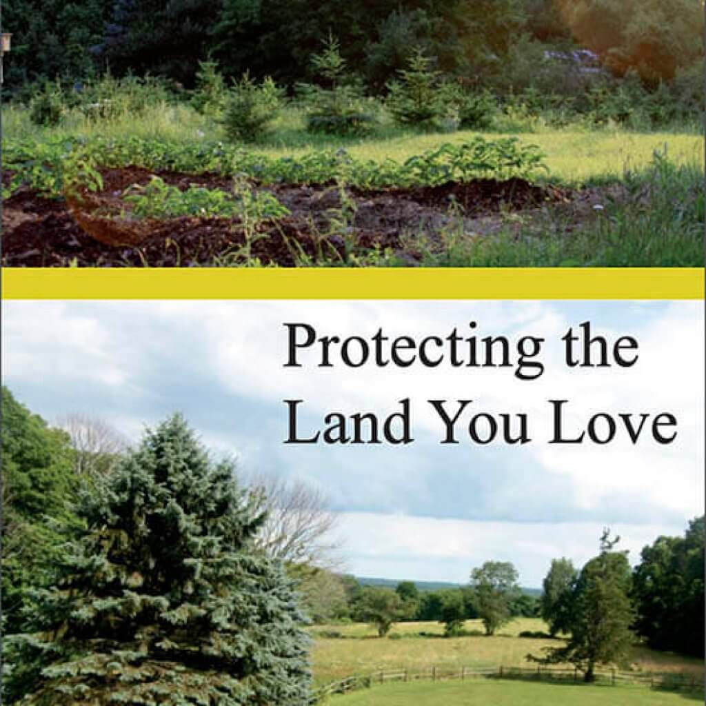 Protecting the Land You Love booklet